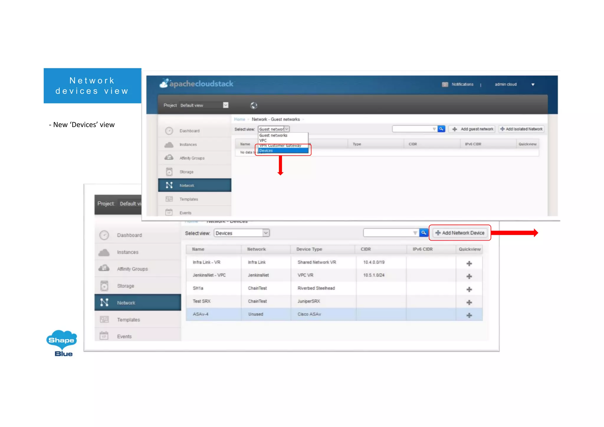 N e t w o r k
d e v i c e s v i e w
‐ New ‘Devices’ view
 