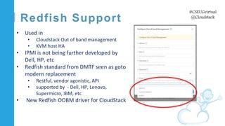 C l i c k t o e d i t
#CSEUGvirtual
@Cloudstack
Redfish Support
• Used in
• Cloudstack Out of band management
• KVM host H...