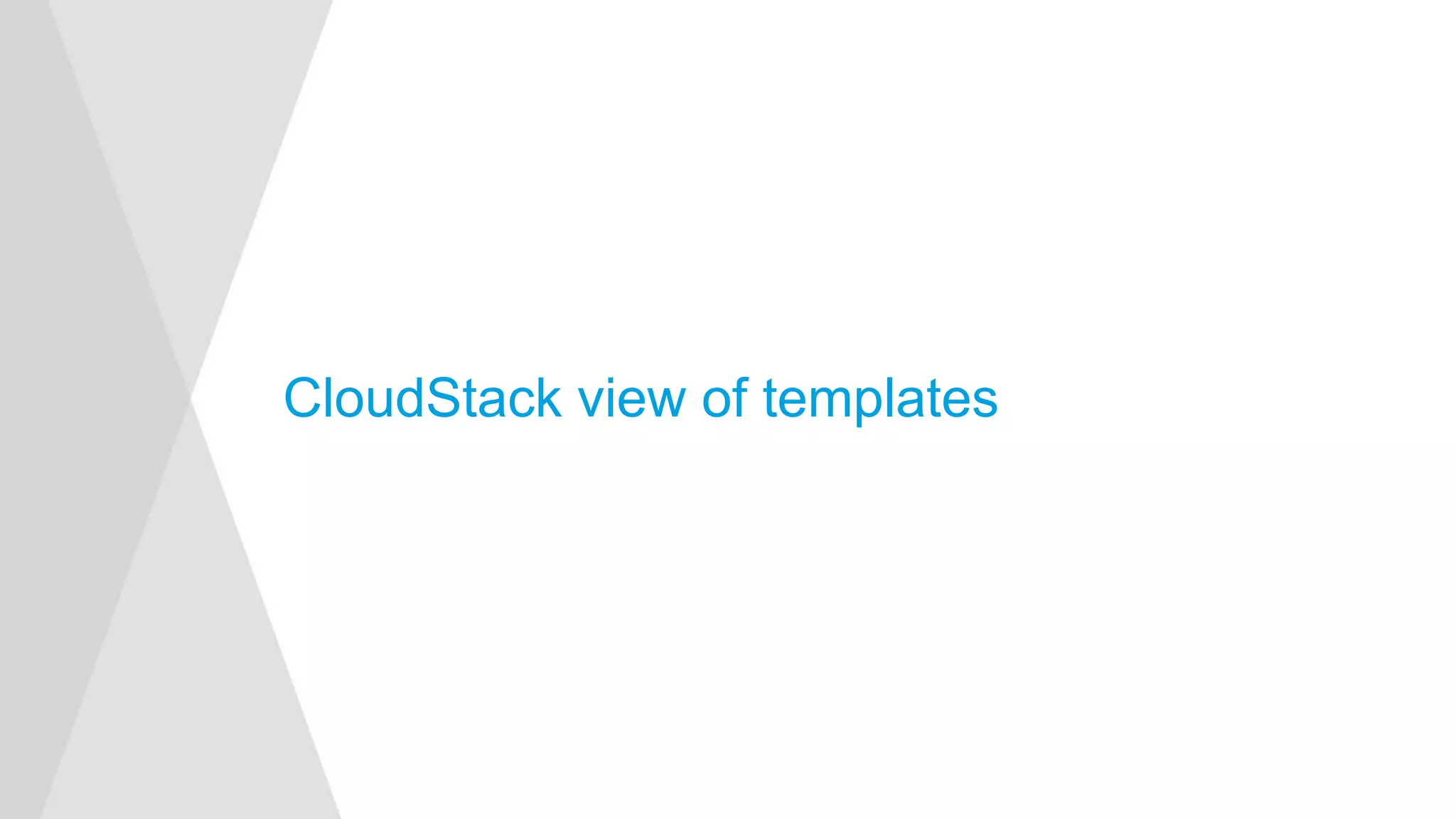 CloudStack view of templates
 