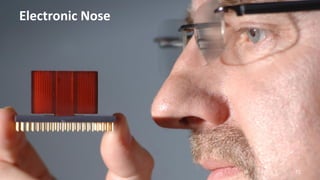 Electronic Nose
71
 