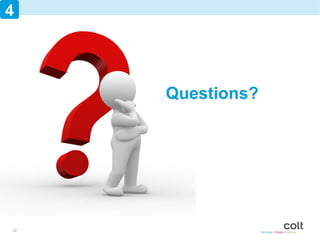 4




     Questions?




12
 