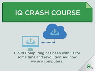 IQ Crash Course - Cloud Computing | PDF