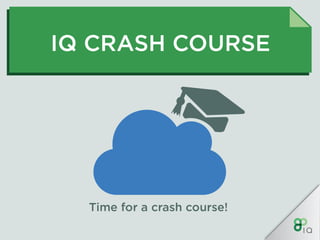 IQ Crash Course - Cloud Computing | PDF
