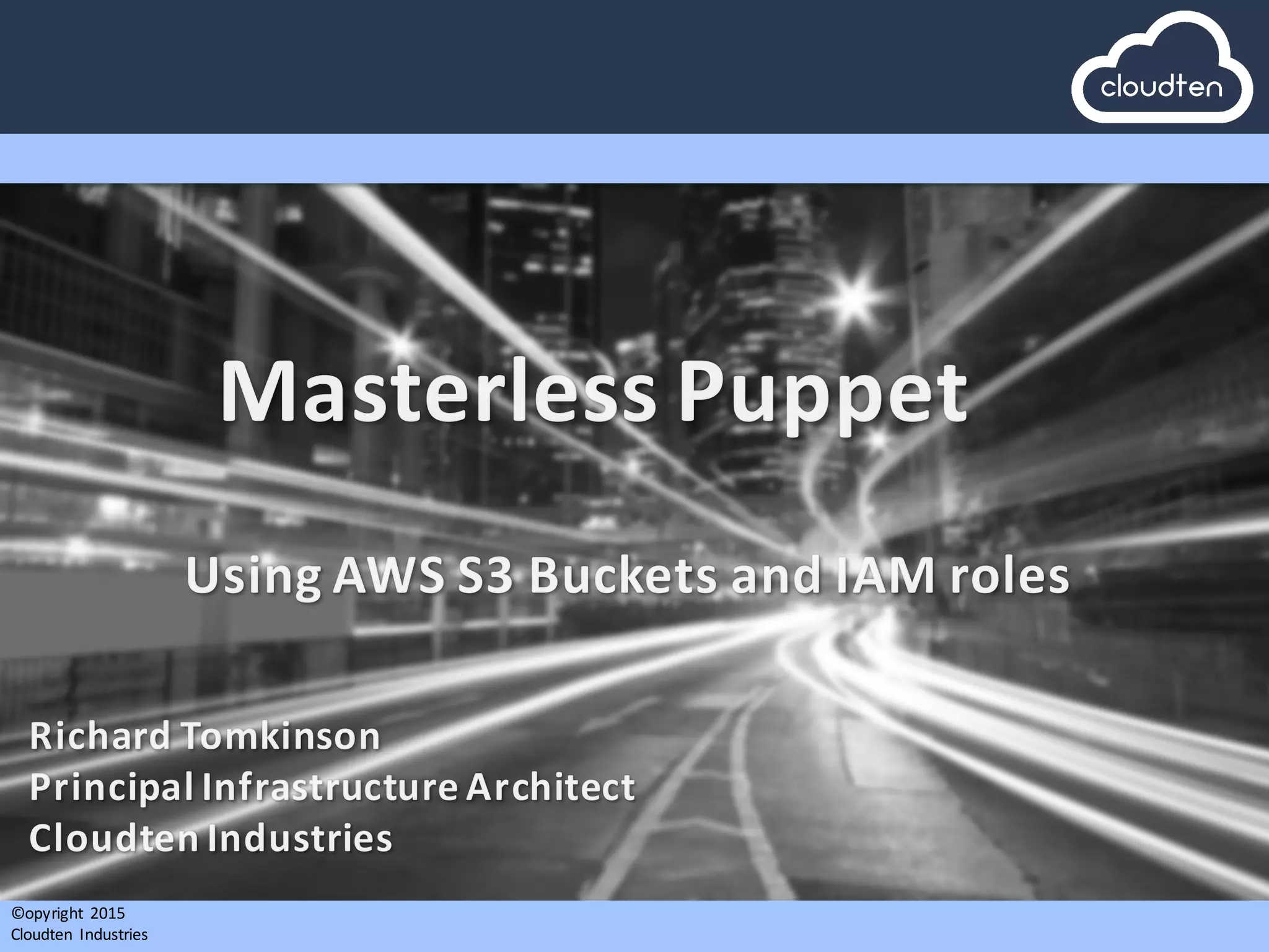 ©opyright	
   2015	
  
Cloudten	
   Industries
 