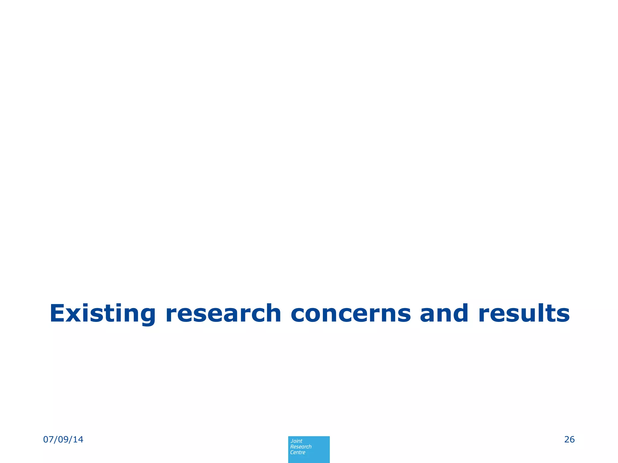 Existing research concerns and results
2607/09/14
 