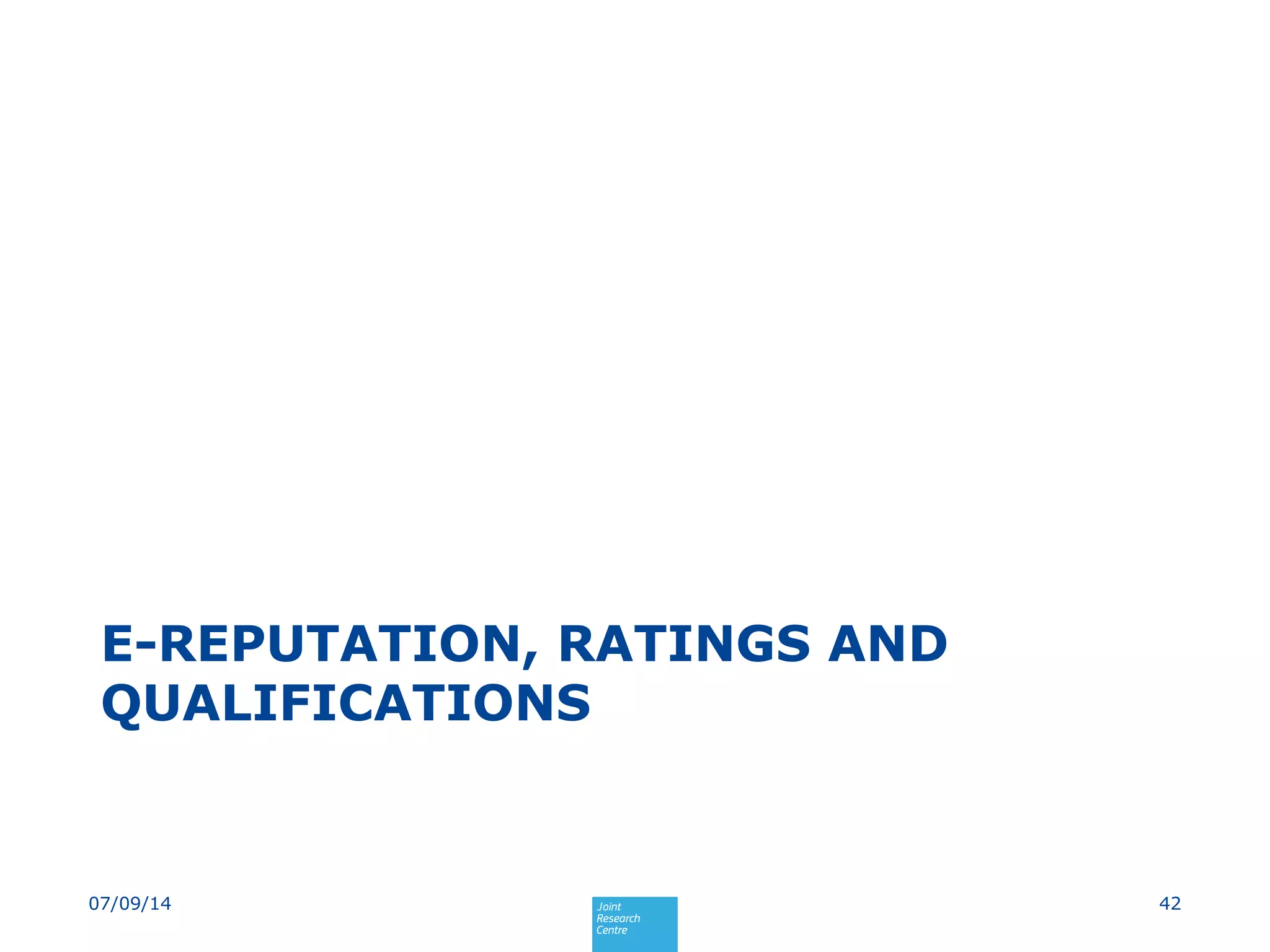 E-REPUTATION, RATINGS AND
QUALIFICATIONS
4207/09/14
 
