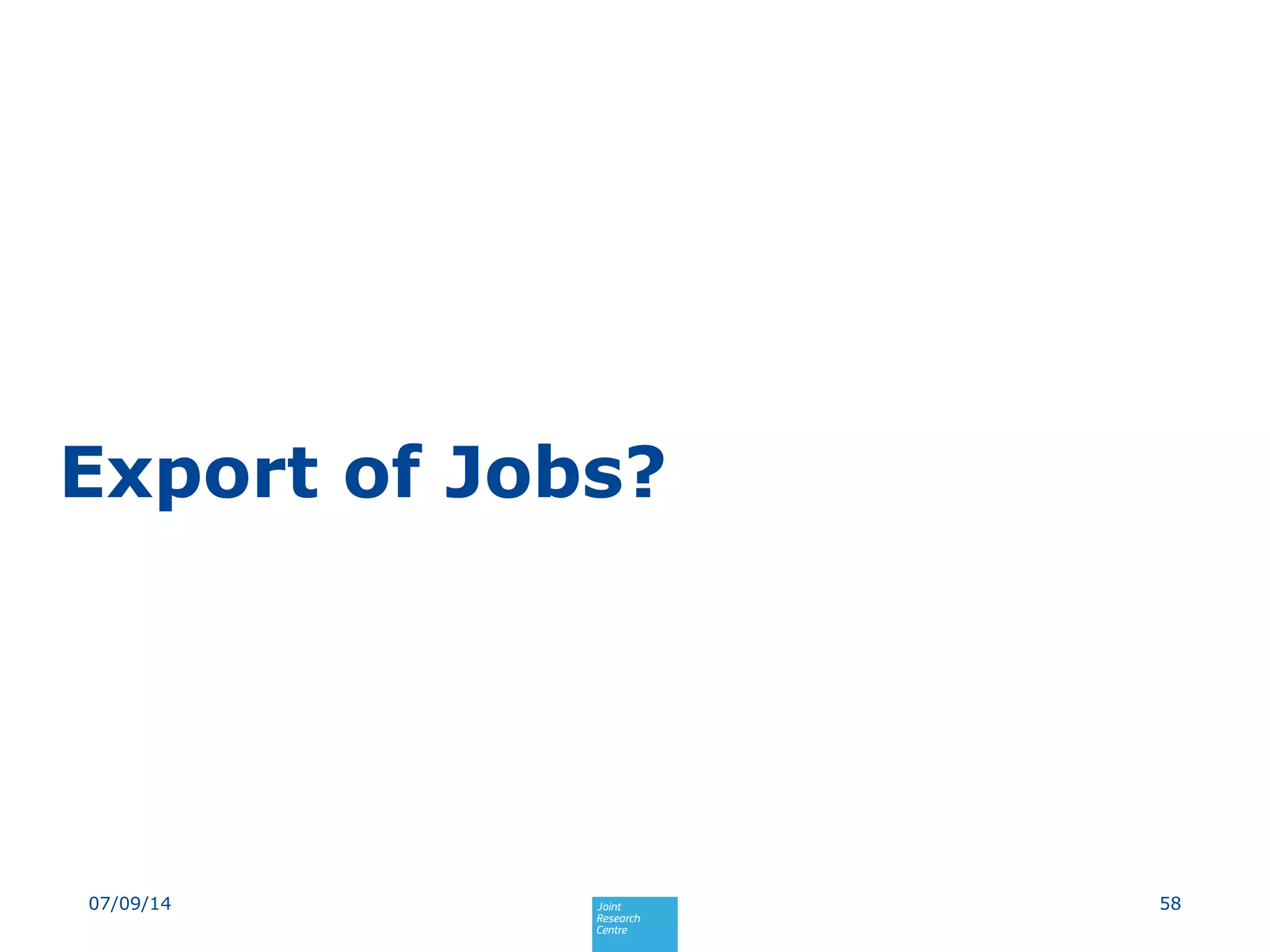 Export of Jobs?
5807/09/14
 