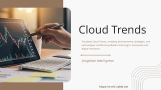 Cloud Trends: Transforming the Digital Future | PPTX