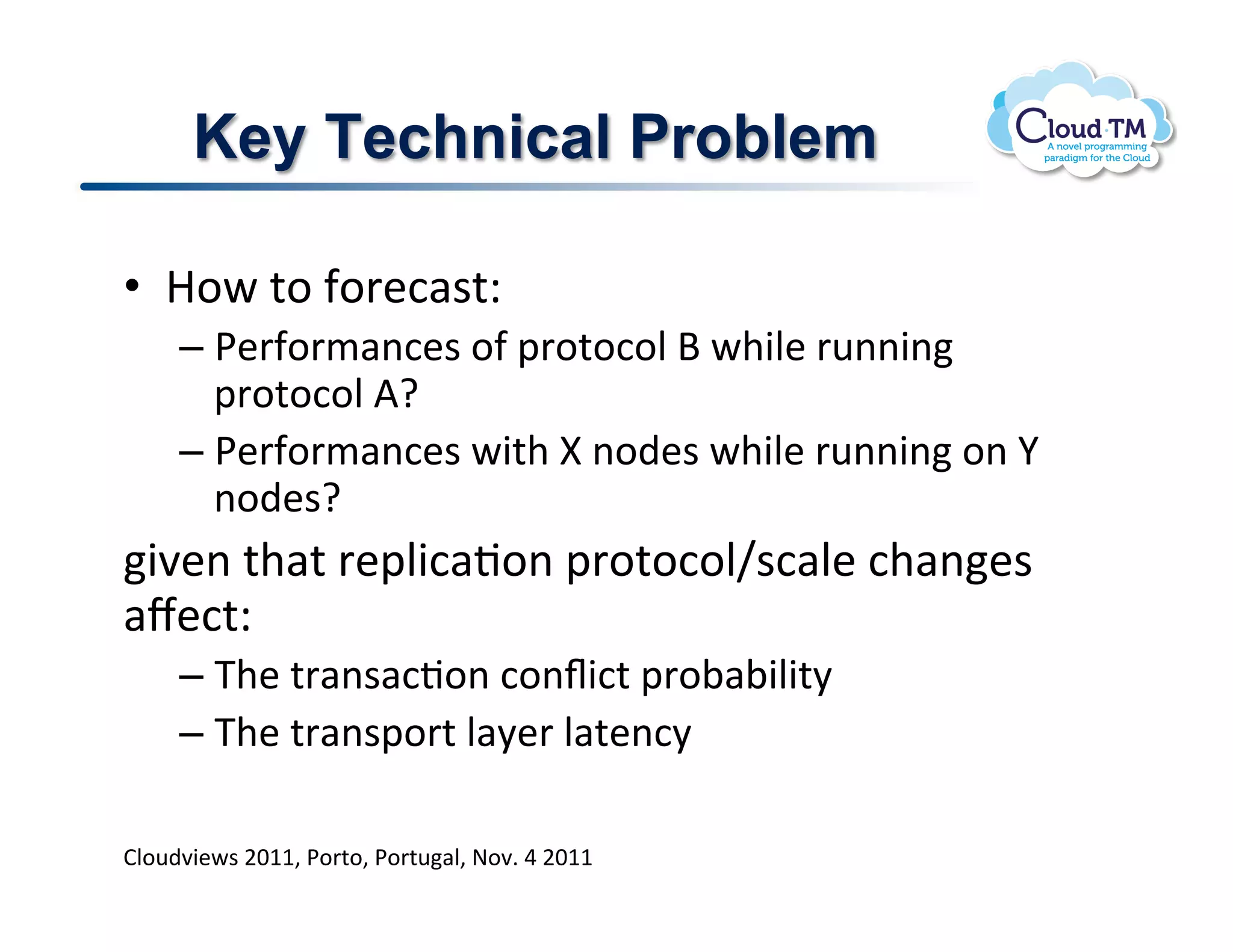 Key Technical Problem

•  x.P!%.!-.'&:#$%Q!
     –  *&'-.'/#(:&$!.-!2'.%.:.N!d!P+3N&!'<((3(!
        2'.%.:.N!Vv!
     –  *&'-.'/#(:&$!P3%+!r!(.)&$!P+3N&!'<((3(!.(!j!
        (.)&$v!
37&(!%+#%!'&2N3:#J.(!2'.%.:.Ng$:#N&!:+#(&$!
#l&:%Q!
     –  K+&!%'#($#:J.(!:.(s3:%!2'.;#;3N3%8!!
     –  K+&!%'#($2.'%!N#8&'!N#%&(:8!

BN.<)73&P$!FGMM>!*.'%.>!*.'%<#N>!@.7]!U!FGMM!
 