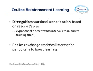 On-line Reinforcement Learning


•  ,3$J(<3$+&$!P.'XN.#)!$:&(#'3.!$.N&N8!;#$&)!
   .(!'&#)C$&%h$!$34&!
     –  &[2.(&(J#N!)3$:'&J4#J.(!3(%&'7#N$!%.!/3(3/34&!
        %'#3(3(!J/&!


•  9&2N3:#$!&[:+#(&!$%#J$J:#N!3(-.'/#J.(!
   2&'3.)3:#NN8!%.!;..$%!N&#'(3(!


BN.<)73&P$!FGMM>!*.'%.>!*.'%<#N>!@.7]!U!FGMM!
 