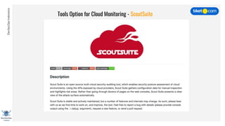 DevSecOpsIndonesia
Tools Option for Cloud Monitoring - ScoutSuite
 