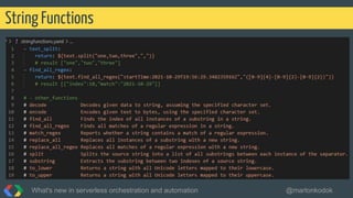 String Functions
What's new in serverless orchestration and automation @martonkodok
 