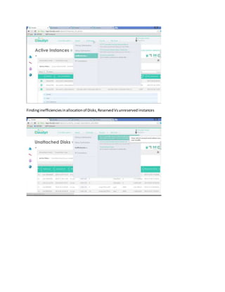 Findinginefficienciesinallocationof Disks,ReservedVsunreserved instances
 