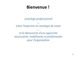 Nous accompagnons les entreprises qui désirent
augmenter le degré de performance
de leur fonction vente
pour augmenter les ventes payantes
 