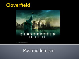 Postmodernism	
  	
  
 