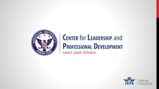 Center for Leadership and Professional Development - Presentation