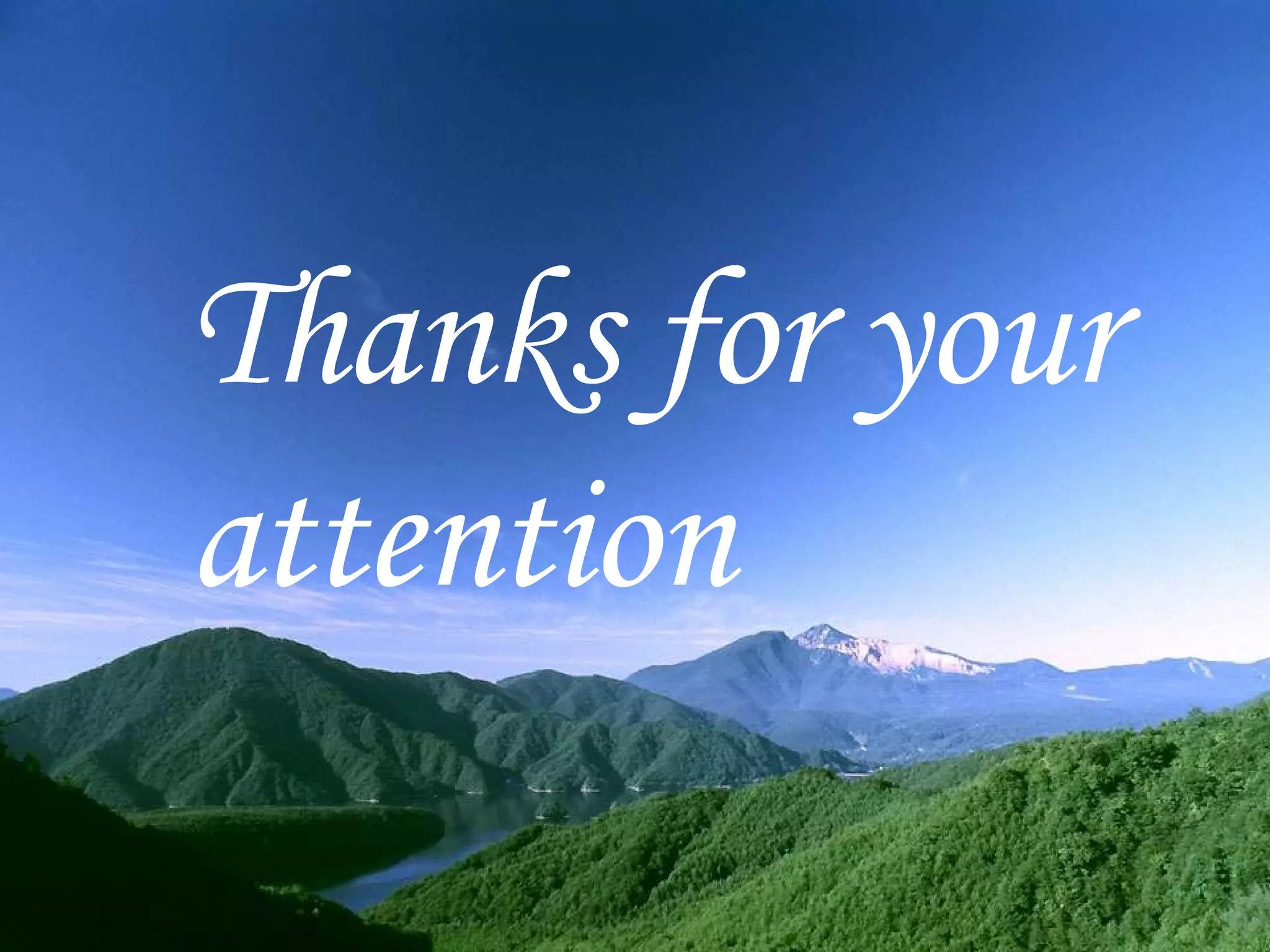 Thanks for your  attention 
