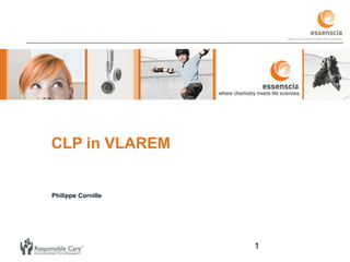 CLP in VLAREM
Philippe Cornille
1
 