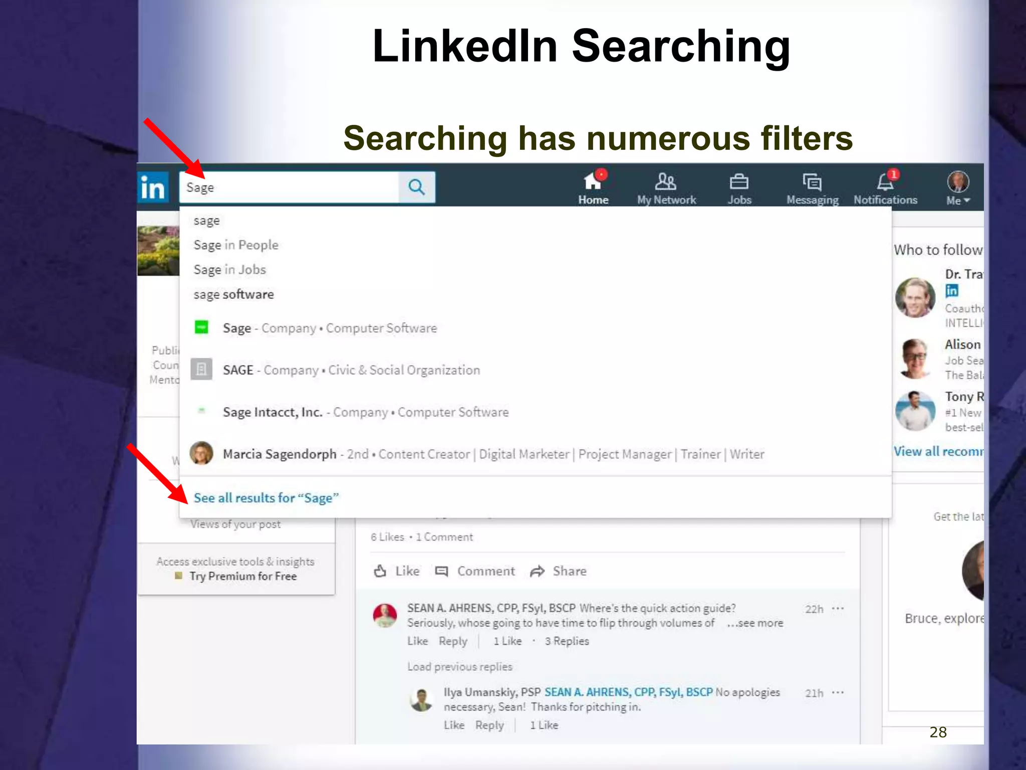 LinkedIn Searching
Searching has numerous filters
28
 