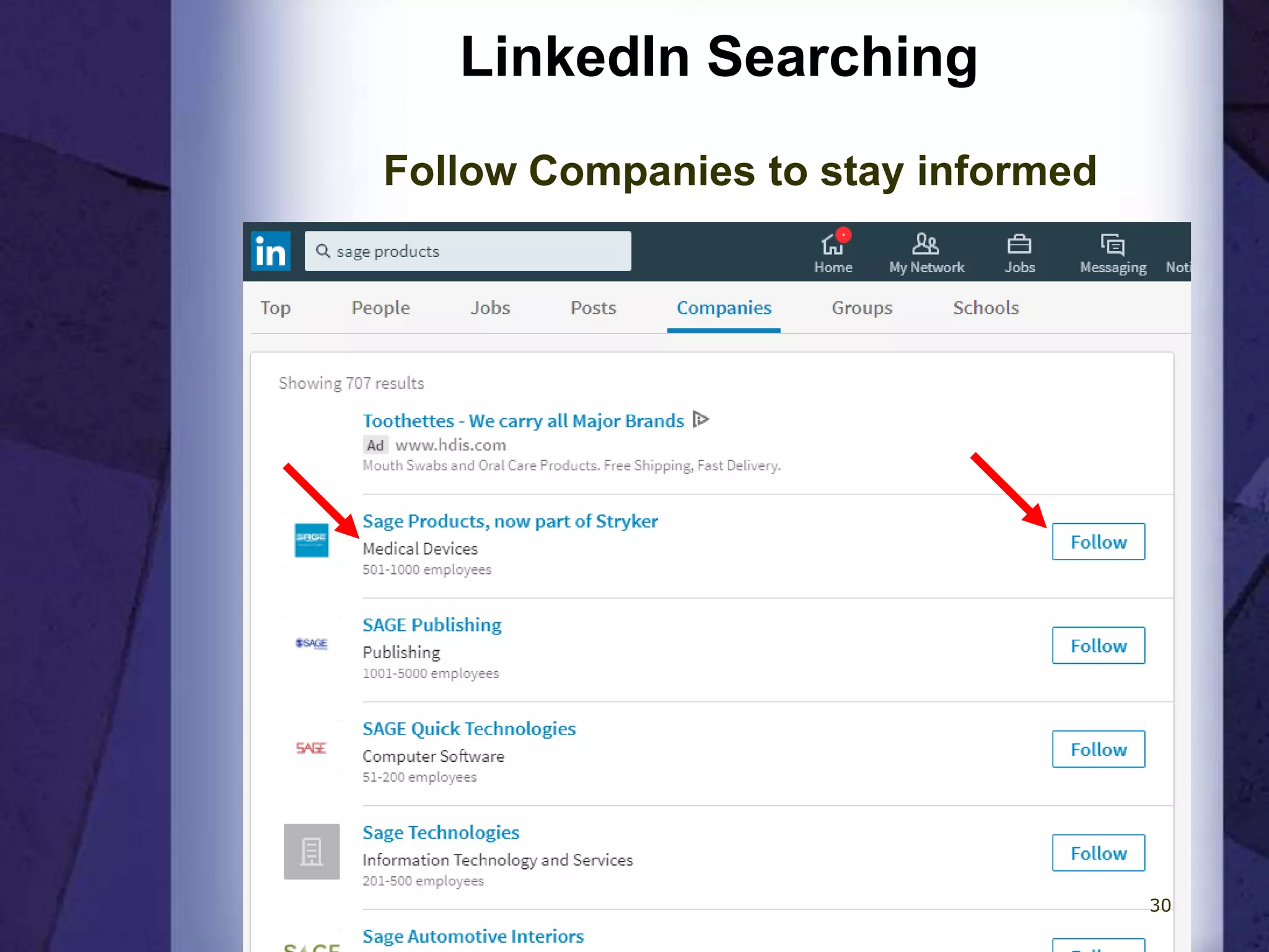 LinkedIn Searching
Follow Companies to stay informed
30
 