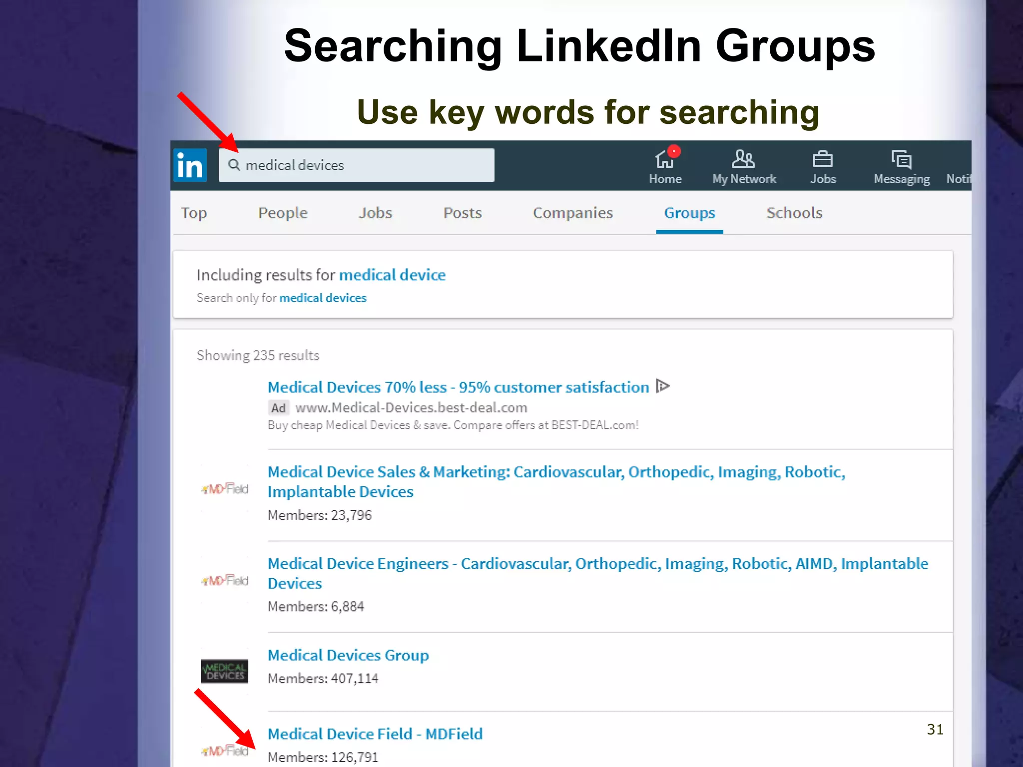 Searching LinkedIn Groups
Use key words for searching
31
 