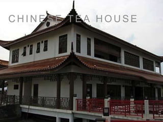 C H I N E S E T E A H O U S E
 