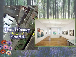 Daniel Cooney 
Fine Art 
 