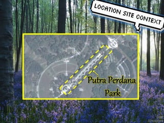 Putra Perdana 
Park 
 