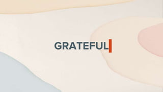 GRATEFUL
 
