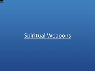 Spiritual Weapons
 
