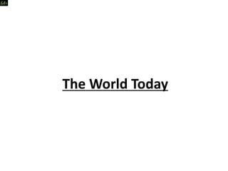 The World Today
 