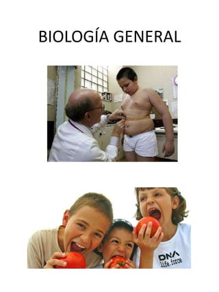 BIOLOGÍA GENERAL
 