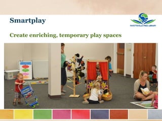 Smartplay
Create enriching, temporary play spaces
 