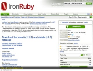 http://ironruby.codeplex.com/
2011   5   22
 