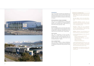 SPONSORATER                                                       PRISER OG UTMERKELSER
     Color Line har etablert samarbeid med organisasjoner og
     støtter arrangementer i Norge og Tyskland. Dette for å øke        ShipPax Award. ShipPax Award er tildelt Color Line for
                                                                       M/S Color Fantasy som verdens mest innovative cruise-
     kunnskapen og kjennskapen til Color Line i Tyskland, samt
                                                                       skip/-ferge.
     bidra til å styrke de bilaterale forbindelsene mellom Norge
     og Tyskland.                                                      M/S Color Fantasy er kåret til den sikreste fergen i
                                                                       Europa i en undersøkelse fra den tyske bilorganisasjonen
     100-årsmarkeringen av Norges selvstendighet                       ADAC.
     Color Line er en av hovedsponsorene for ”Ikke bare laks
                                                                       Internasjonal HSMAI-pris (Hospitality Sales and
     og pølser”, en stor utstilling om norsk-tyske forbindelser
                                                                       Marketing Association International) for beste TV-reklame
     gjennom 100 år. Utstillingen åpnet i oktober 2005 og vil          til Color Lines reklamefilm “Naboer”, i konkurranse med
     turnere flere norske og tyske byer i 2006.                        mer enn 1 300 bidrag fra 45 land.


     Den Norske Opera                                                  Bronseløve i Cannes. Color Lines reklamefilmer
     Som en av hovedsponsorene for Den Norske Opera ønsker             “Hjemkomst 1” og “Hjemkomst 2” ble hedret med bronse-
                                                                       løve under reklamefilmfestivalen i Cannes. Color Lines
     Color Line spesielt å bidra til å fremme interessen for opera
                                                                       bidrag var eneste norske filmprisvinner.
     og ballett blant nye målgrupper. Samarbeidet inngår i sats-
     ingen på Oslo som internasjonal kultur- og opplevelsesby.         Sølvfisken. “Hjemkomst 1” vant også Sølvfisken for juli
                                                                       måned. Sølvfisken går til månedens beste reklamefilm.
     Color Line Arena
     Color Line er navnesponsor for Color Line Arena i                 Nettstedet www.colorfantasy.no har fått en rekke priser
                                                                       og utmerkelser:
     Hamburg, en av Europas største og mest moderne fler-
                                                                         - Merket for God Design fra Norsk Designråd
     brukshaller for idretts- og kulturarrangementer. Color Line         - Gulltaggen for beste nettjeneste
     benytter sponsoratet til å gjøre navnet Color Line og               - Visuelt-konkurransen, sølv i klassen ”skjermbasert
     turistmålet Norge kjent i Tyskland.                                   visuell kommunikasjon”
                                                                         - HSMAI for beste nettsted
     Color Line Stadion Ålesund                                          - Rosingprisen for beste nettjeneste

     Color Line Stadion i Ålesund er Aalesund Fotballklubbs
                                                                       5 villsvin fra Det Culinariske Corps. Restauranten Crystal
     hjemmearena. Dette er et toppmoderne idrettsanlegg som            Room på M/S Prinsesse Ragnhild er tildelt høyeste
     er tilrettelagt for å brukes året rundt og har plass til 11 000   utmerkelse, 5 villsvin, av Det Culinariske Corps, som er et
     tilskuere.                                                        råd i det opprinnelig danske Christian IV laug.


                                                                       Beste fergerederi. I januar 2006 kåret de ansatte i norske
                                                                       reisebyråer Color Line til Norges beste fergerederi for
                                                                       ellevte år på rad.




18                                                                                                                              19
 