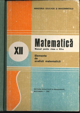 Cls 12 manual_analiza_matematica_xii_1990