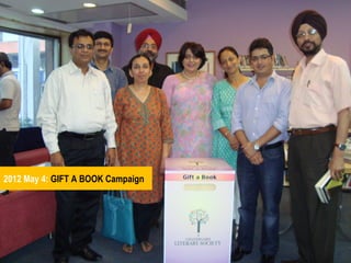 2012 May 4: GIFT A BOOK Campaign

 