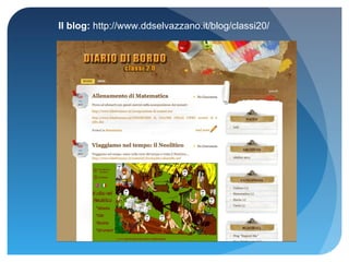 Il blog:  http://www.ddselvazzano.it/blog/classi20/ 