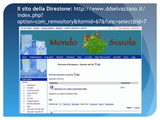 Il sito della Direzione:  http://www.ddselvazzano.it/index.php?option=com_remository&Itemid=67&func=select&id=7 