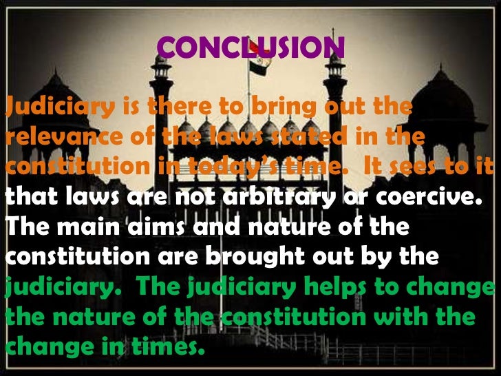 Role of judiciary in defining the nature of the constitution