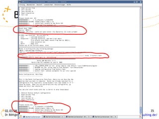 Bochs „Pannen“




02.03.08      Virtualisierung - Pannen                                 35
                                         http://www.boettger-consulting.de/
 
