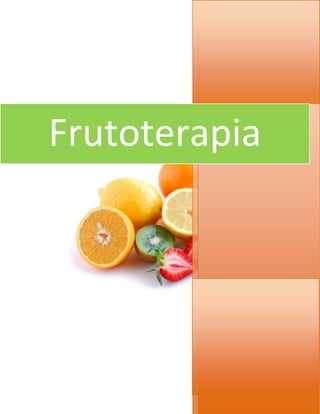 Frutoterapia
 