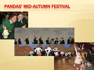 PANDAS' MID-AUTUMN FESTIVAL
 