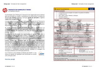 Going Lean – formação em lean management                                                                                 Going Lean – formação em lean management




                                                                                   5S (good housekeeping)                                                          GL5S
        PROPOSTA DE FORMAÇÃO E TREINO
        CLT SERVICES, 2013/15                                                      Programa proposto
                                                                                           A importância da arrumação e do asseio nos postos de trabalho;
                                                                                           A prática dos 5S;
 A Comunidade Lean Thinking (CLT Services) é uma organização que se destaca
                                                                                           Seiri, Seiton, Seiso, Seiketsu e Shitsuke
 pela sua actividade de criação e transferência de conhecimento no âmbito da
                                                                                           Exemplos práticos
 filosofia lean thinking (indústria e serviços), gestão de operações e logística
                                                                                           O sexto S (segurança)
 (supply chain management).
                                                                                   Duração
 A actual oferta formativa reflecte o esforço de adaptação da CLT Services às
                                                                                           14 horas de formação em sala
 necessidades das organizações, procurando pôr ao seu dispor conhecimento e                 (4 sessões em 4 dias em duas semanas);
 boas práticas que ajudem as organizações a melhorar o seu desempenho                      28 horas com aplicação prática (realização de um projecto 5S numa área
 financeiro e operacional.                                                                  da empresa) – a realizar num período de 4 semanas.

 As acções propostas foram concebidas de modo a ajustarem-se às                    Público-alvo (aplicável a empresas de serviços ou industriais)
 necessidades específicas de cada organização. Estas podem ser ajustadas em                Todos os colaboradores de diferentes departamentos.
 termos de duração, de conteúdos e do nível de conhecimento inicial das                Nota: esta acção de formação aplica-se a todas as áreas de uma organização (desde as
                                                                                       áreas operacionais às áreas de serviços e back-office).
 pessoas.
                                                                                   Metodologia
 Reconhecendo as dificuldades das organizações em agendar tempo para a
                                                                                   Formação em sala combinada com acções práticas realizadas nos locais de
 realização de acções de formação e treino, a CLT Services, através dos seus       trabalho. Para cada “S” é realizada uma experiência prática no local de trabalho.
 formadores, ajusta a realização das suas acções de formação e treino de acordo    Os textos de apoio a ceder apoiarão a aprendizagem e a implementação.
 com a disponibilidade de tempo e o ritmo dos colaboradores da empresa.            Objectivos e resultados a alcançar
 Tirando partido das vantagens que as tecnologias de informação                    Transferência de conhecimento e de boas práticas para que os participantes
 disponibilizam, a CLT Services criou uma plataforma elearning que permite às      possam iniciar a implementação e manutenção dos 5S nos seus locais de trabalho,
 pessoas, no conforto do seu lar e ao seu ritmo, realizar estas acções de          de forma autónoma.
 formação. A combinação da formação à distância (elearning) com sessões            Custo (a todos os valores acrescenta o IVA)
 presenciais é também possível e poderá esta modalidade (b-learning) constituir    Para empresas                                Para profissionais individuais
 uma enorme vantagem para as empresas e seus colaboradores. Além de mais           (grupos até 15 participantes)
 económica, a modalidade b-learning permite combinar as vantagens da                       €1,400.00 para 14 horas de                   €250.00/pessoa para 14 horas
 formação à distância com a formação presencial.                                            formação;                                     de formação
                                                                                           €2,400.00 para 28 horas de                    (formação em sala, dois dias).
 A CLT Services é uma entidade acreditada pela DGERT e o seu                                formação-acção.
 sistema de gestão da Qualidade está estruturado de acordo
                                                                                   Descontos de 30% para acções de formação em formato b-learning (combinação
 com a ISO 9001:2008.                                                              da formação à distância com acções presenciais).

                                                                                   Para mais informações contacte:
 Pense lean, seja ágil.                                                            training@cltservices.net - Telf. 93.60000.81      Fax. 211.454.136




 CLT SERVICES © 2013/15                                                                                                                          CLT SERVICES © 2013/15
 