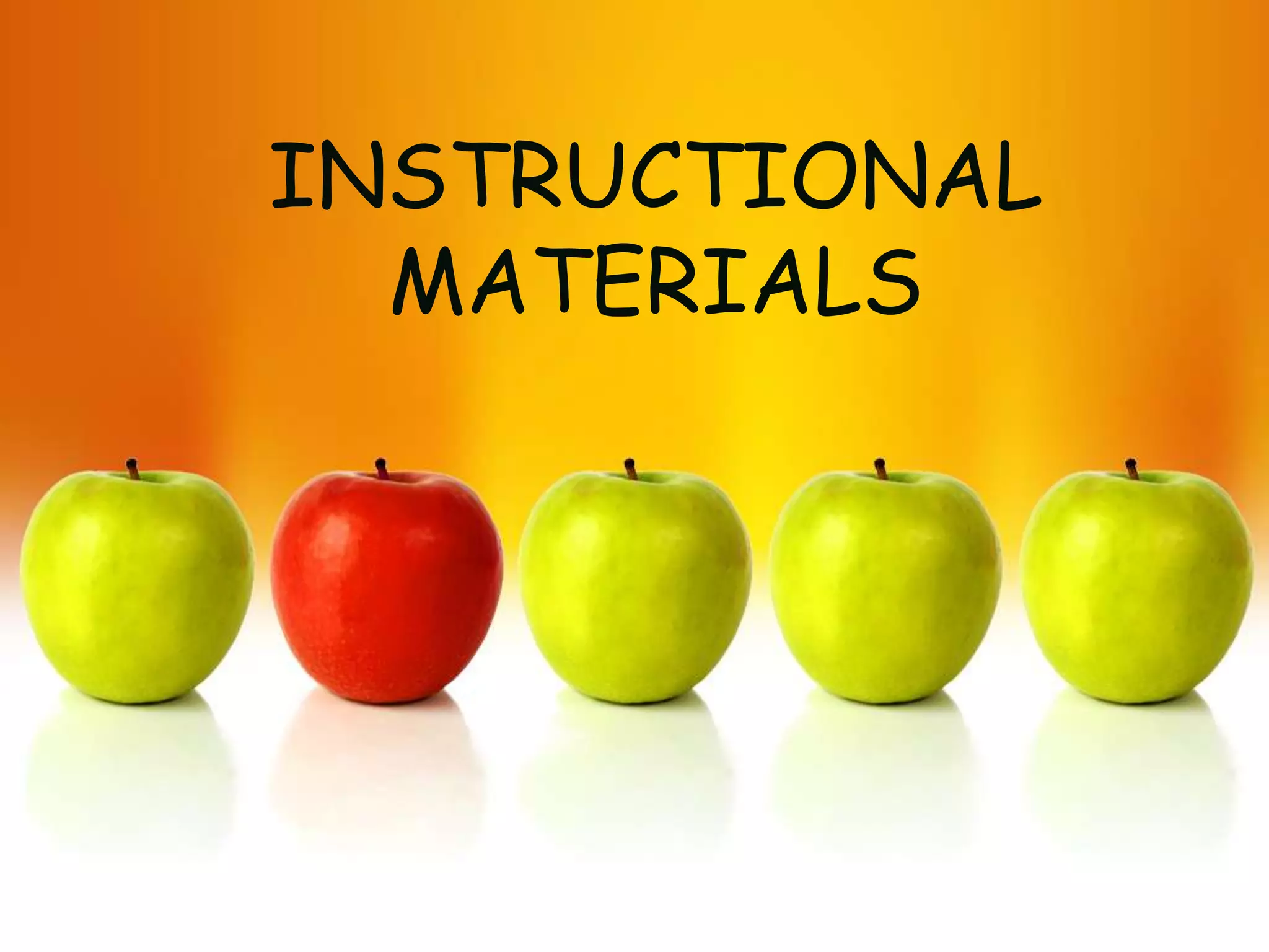 INSTRUCTIONAL
  MATERIALS
 