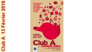 ClubA13Février2016
 