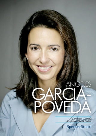 téMoignAges Agences
51
Angeles
gArciA-
poVedADirectrice Générale
de Spencer Stuart France
 