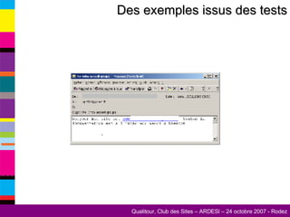 Des exemples issus des tests 