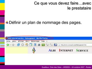 Définir un plan de nommage des pages. Ce que vous devez faire…avec le prestataire 