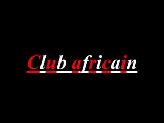 Club africain
 